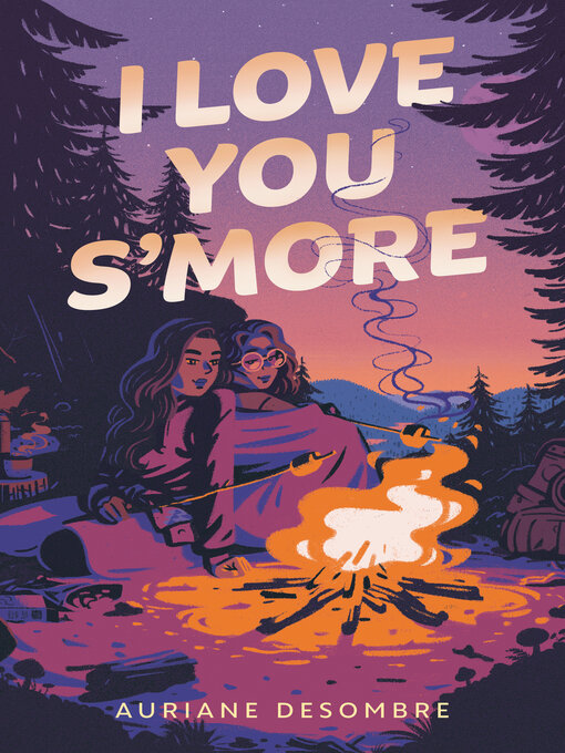 Title details for I Love You S'more by Auriane Desombre - Wait list